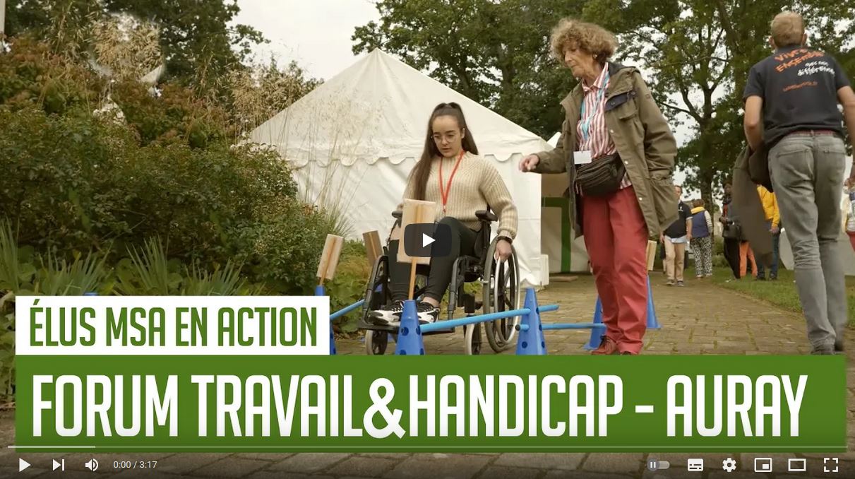 Vidéo – Forum Travail & Handicap, des élus MSA en action
